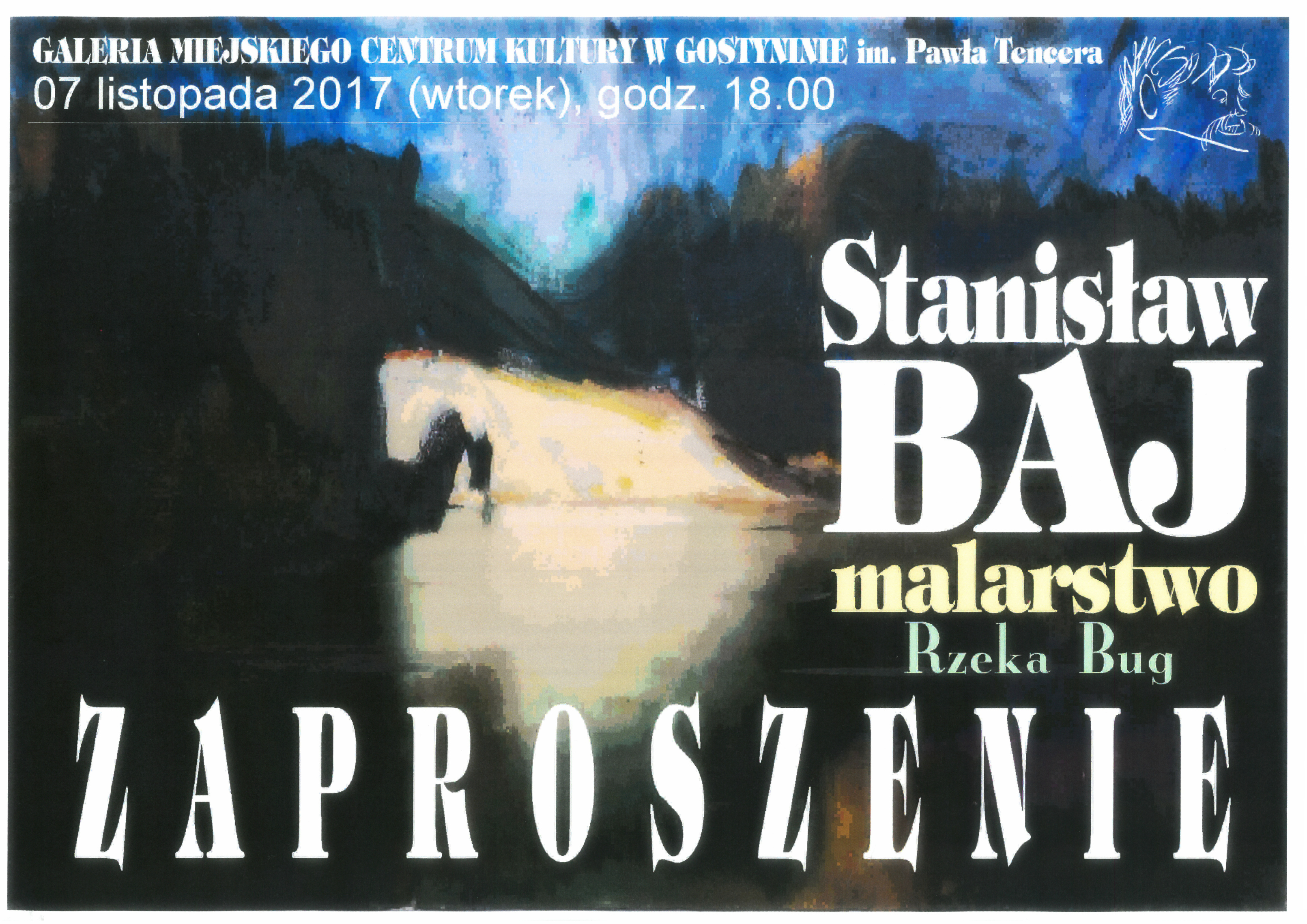 Malarstwo Stanisława Baja - zaproszenie na wernisaż