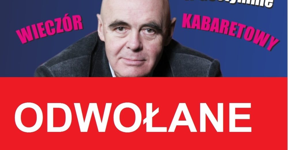 Wieczór kabaretowy w MCK – odwołany!