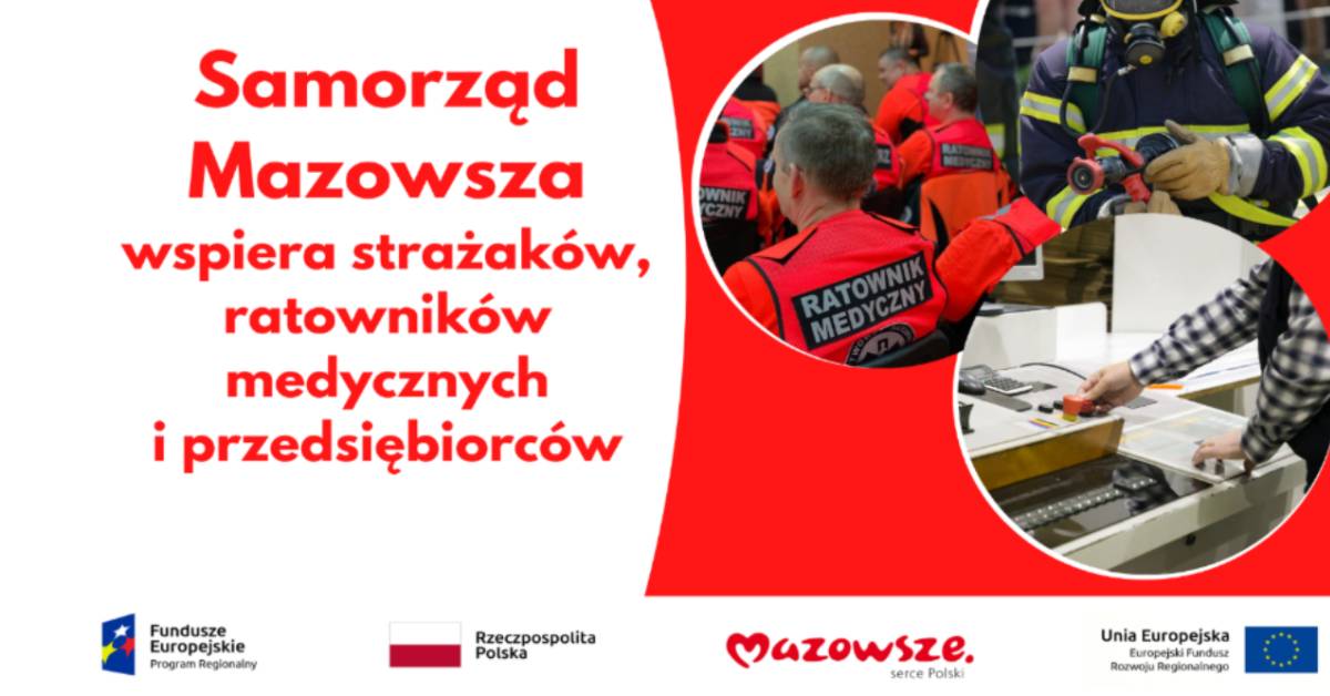 Personel medyczny, strażacy i przedsiębiorcy ze wsparciem samorządu Mazowsza
