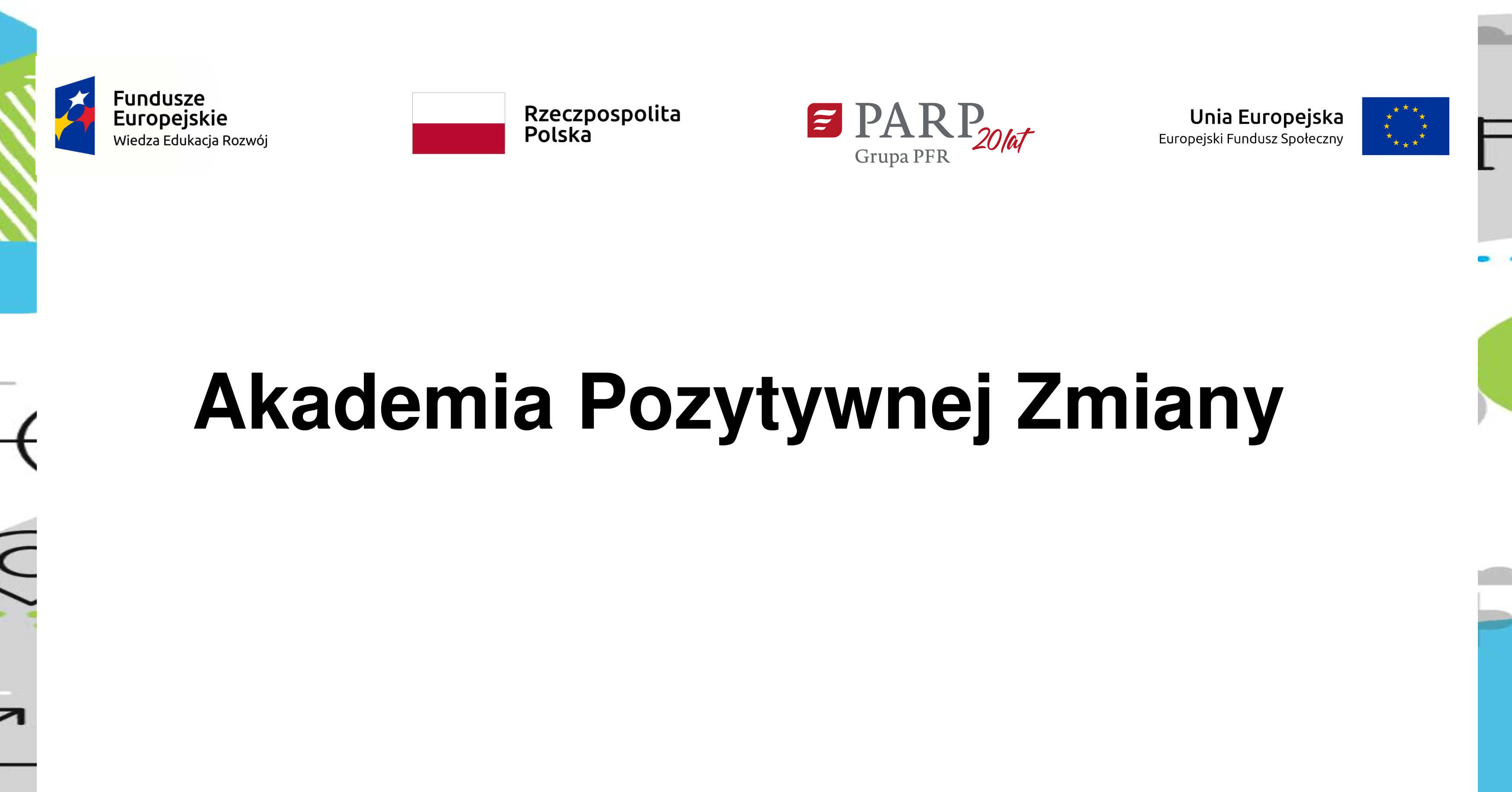 Akademia Pozytywnej zmiany - projekt szkoleniowy dla firm