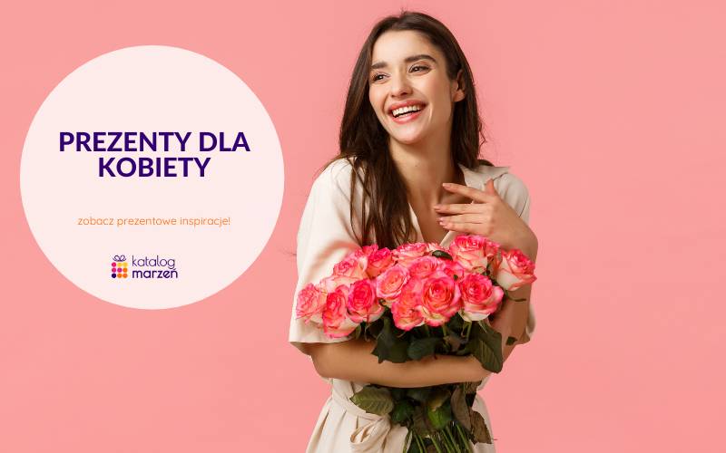 Prezenty dla kobiet. Wybieramy 7 damskich upominków, których nie zapomni żadna kobieta!