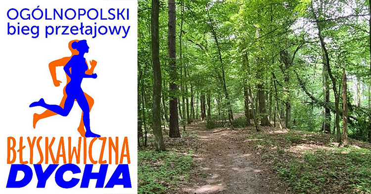 To już jutro! - I edycja Ogólnopolskiego Biegu Przełajowego „Błyskawiczna Dycha”