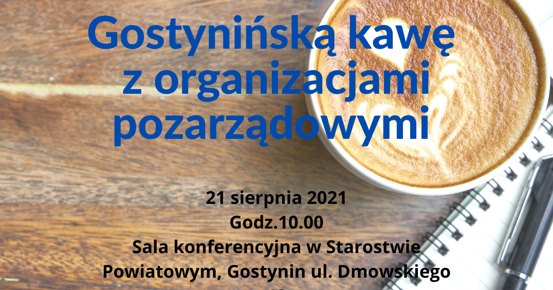 "Gostynińska kawa z organizacjami pozarządowymi" - zaproszenie