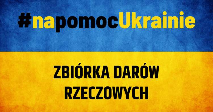 Uwaga Gostynin! Zbiórka darów rzeczowych dla uchodźców z Ukrainy [VIDEO]
