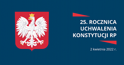 25. Rocznica Uchwalenia Konstytucji...