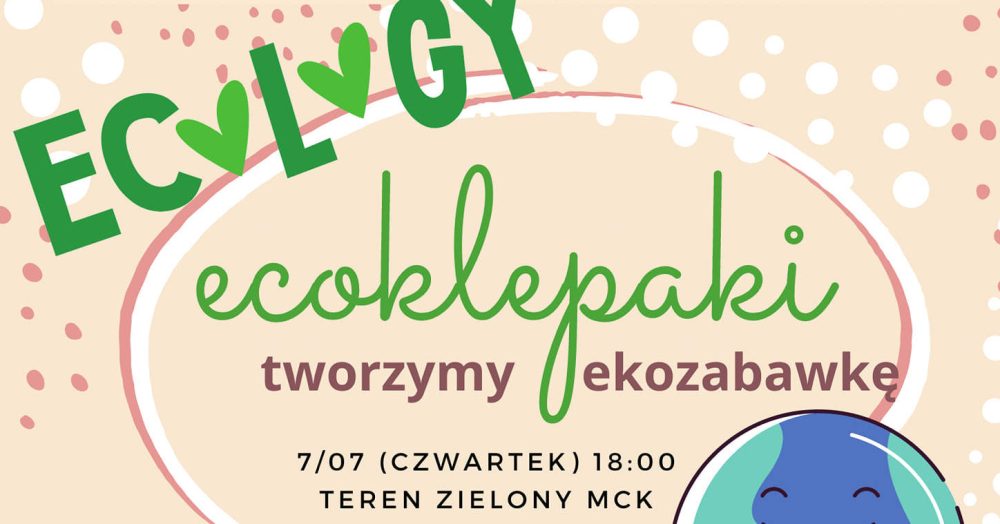 Zabawki Mogą Być Eco. Twórczy Cz...