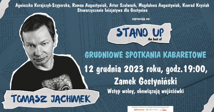 Mistrz komedii Tomasz Jachimek wystąpi w Gostyninie