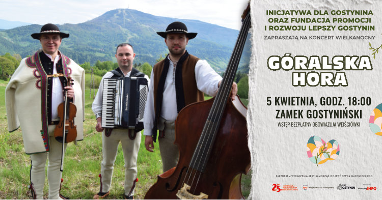 Koncert wielkanocny w Gostyninie. Wystąpi kapela Góralska Hora