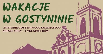 Wakacje W Gostyninie ? Atrakcyjnie ...