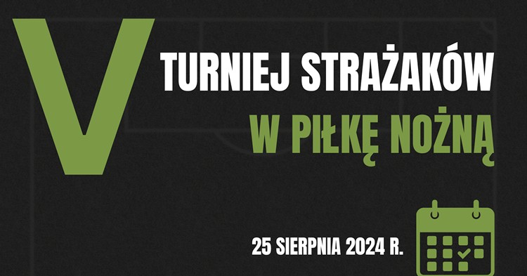 Strażacy na start! Piąta edycja Turnieju Piłki Nożnej w Gostyninie