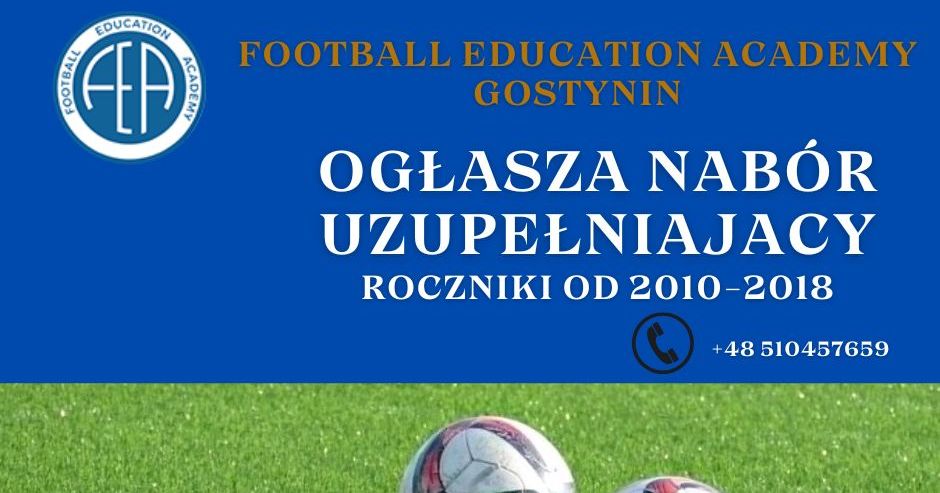 Football Education Academy Gostynin ogłasza nabór uzupełniający
