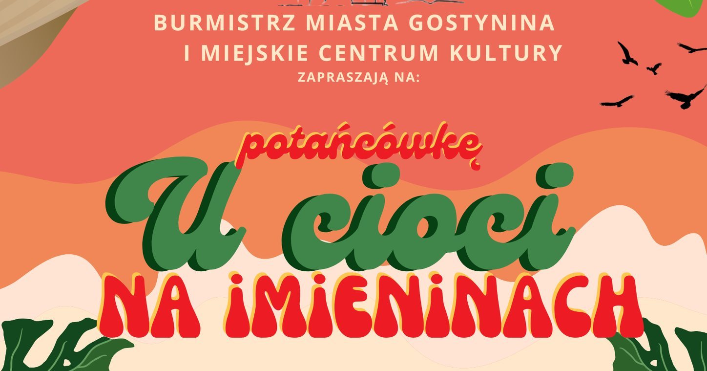 "Nie z tej ziemi" zabawa w Gostyninie – Potańcówka u Cioci już 5 lipca