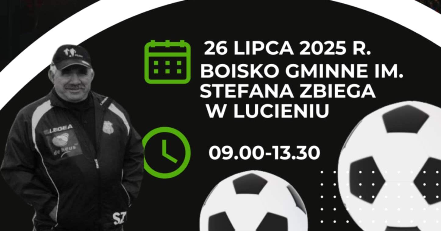 VIII Turniej Pamięci Stefana Zbiega już 26 lipca w Lucieniu