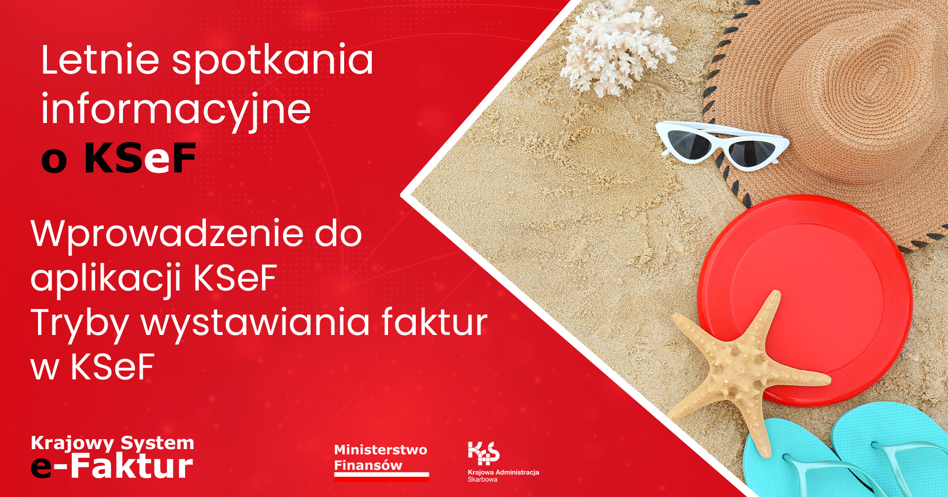 Przed nami ostatnie letnie spotkania informacyjne o KSeF!