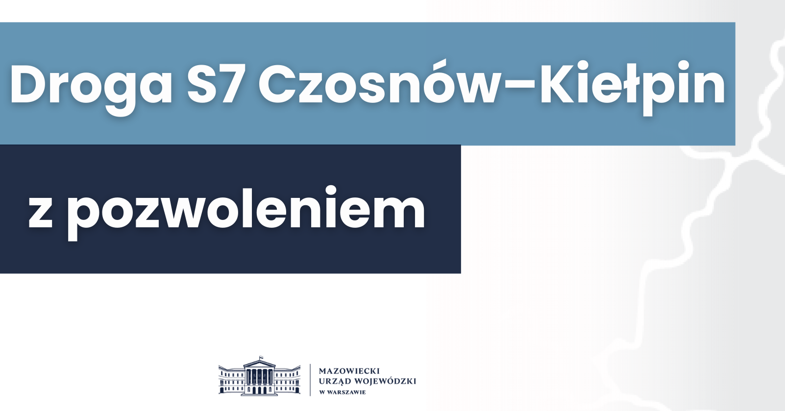 Kolejny krok do budowy S7. Wojewoda wydał kluczową decyzję