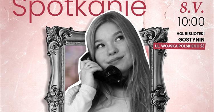 Spotkanie autorskie z Zuzanną Kordel w gostynińskiej bibliotece