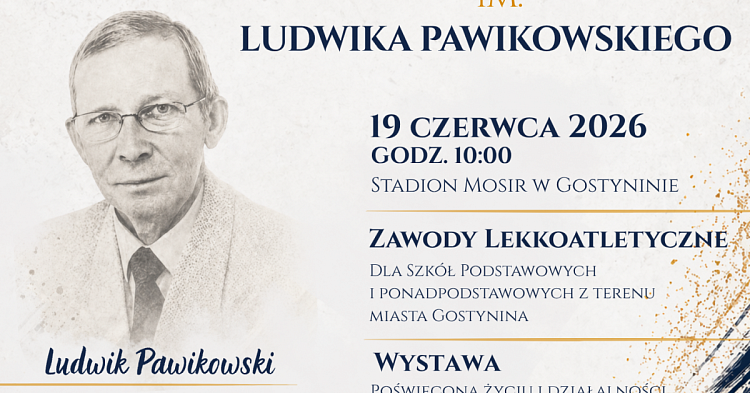 Gostynin uczci pamięć Ludwika Pawikowskiego. Pierwszy memoriał lekkoatletyczny już 19 czerwca