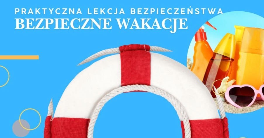 Lekcja bezpieczeństwa dla dzieci przed wakacyjnym wyjazdem