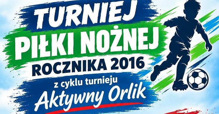 Turniej piłki nożnej dla rocznika 2016 w Szczawinie Kościelnym. Trwają zapisy