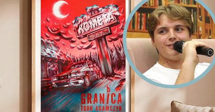 Igor Adamczyk wydaje nową książkę. Premiera „Granicy” już w październiku