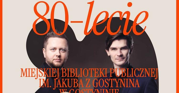 Jubileusz 80-lecia gostynińskiej biblioteki. W programie spotkanie autorskie i koncert