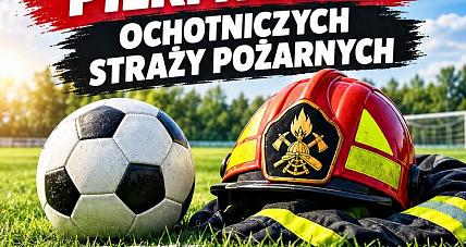 Strażacy Zagrają W Piłkę. Ost...
