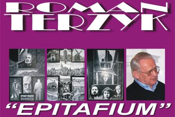 Epitafium Romana Terzyka - zaproszenie na wystawę