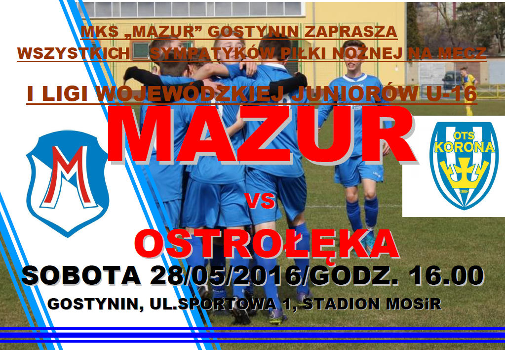 Juniorzy Mazura U-16 podejmą OTS Koronę Ostrołęka