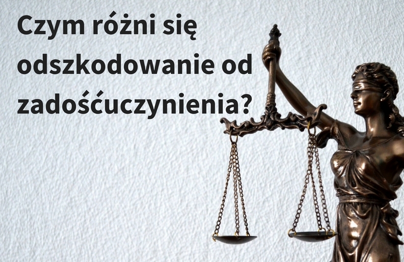 Czym różni się odszkodowanie od zadośćuczynienia?